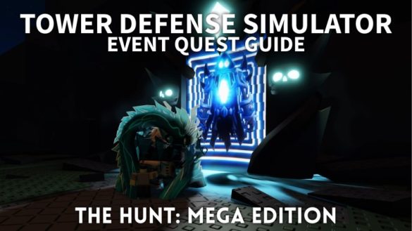 La guía del evento del Simulador de defensa de la Torre de la Mega Edición Hunt Mega

